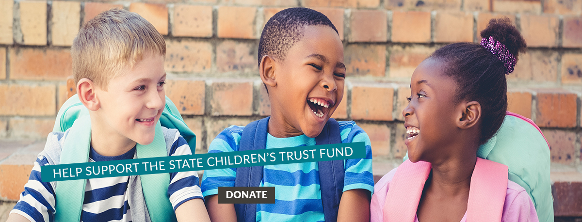 Multiple kids smiling Image with text overlay to help State Children’s Fund